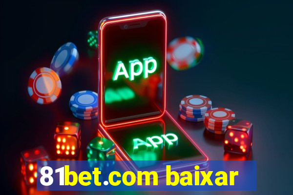 81bet.com baixar